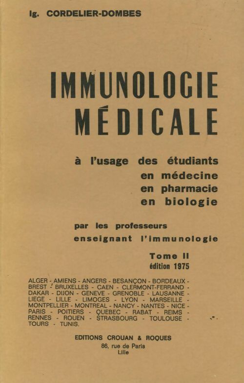Immunologie médicale à l'usage des étudiants en médecine en pharmacie en biologie Tome II - L.G. Cordelier-Dombes - Livre