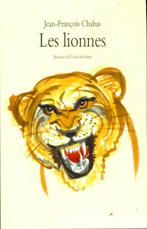 Les lionnes - Jean-François Chabas - Livre