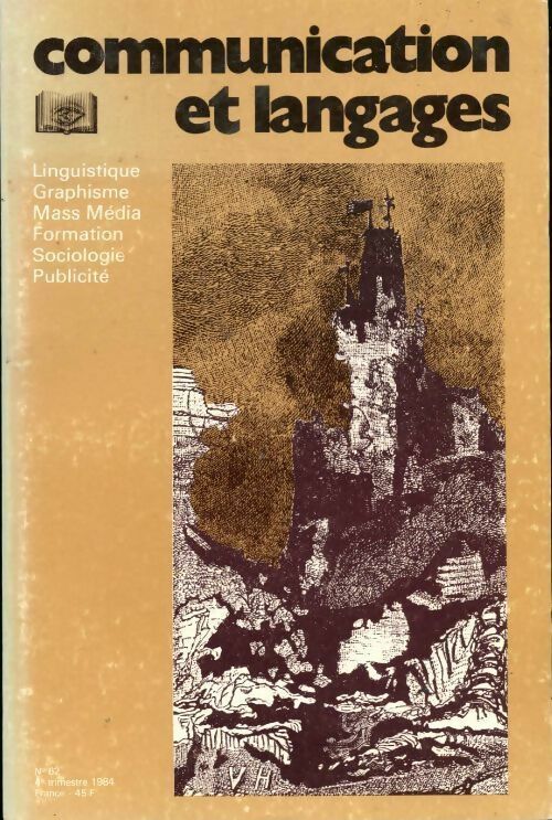 Communication et langages n°62 - Collectif - Livre