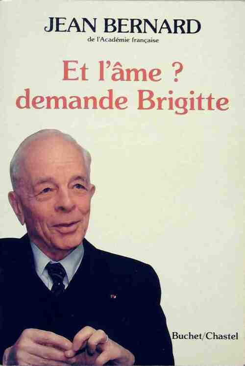 Et l'âme ? demande Brigitte - Jean Bernard - Livre