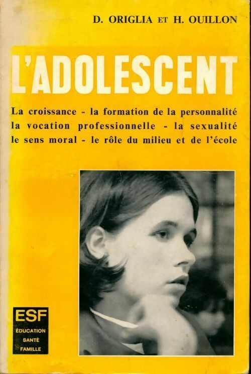 L'adolescent - D. Origlia, H. Ouillon - Livre