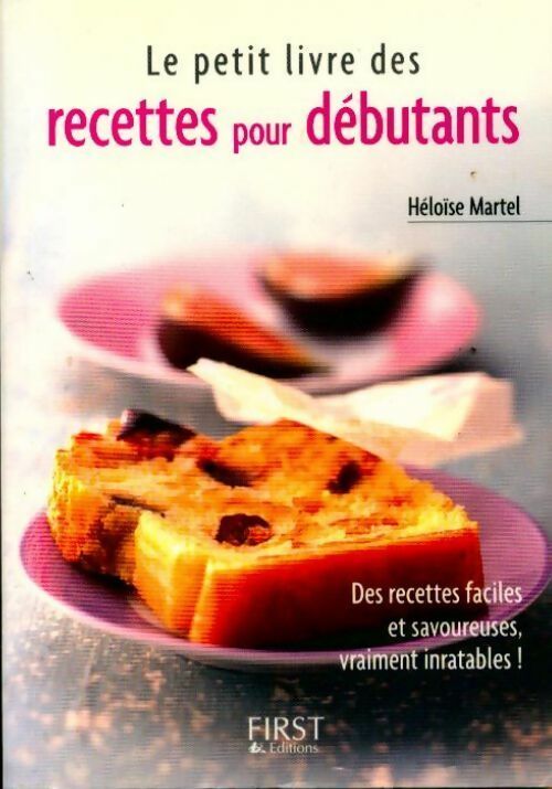 Recettes pour débutants - Héloïse Martel - Livre