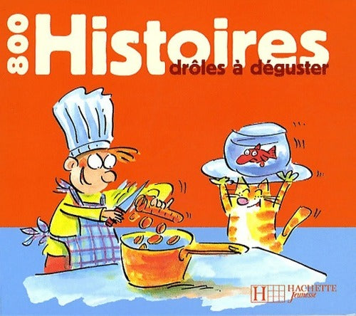 800 histoires drôles à déguster - Mary Touquet - Livre