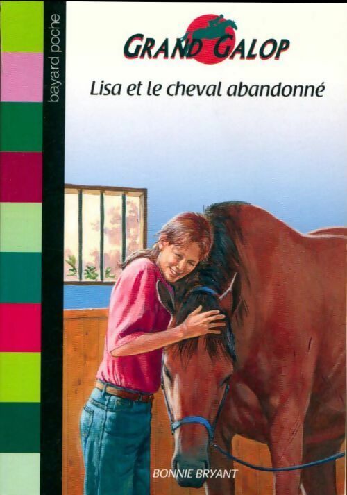 Lisa et le cheval abandonné - Bonnie Bryant - Livre