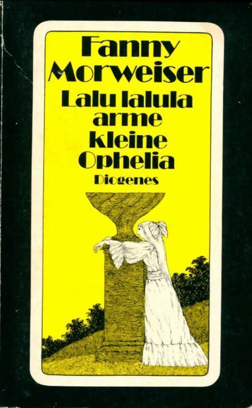 Lalu lalula arme kleine ophelia - Fanny Morweiser - Livre