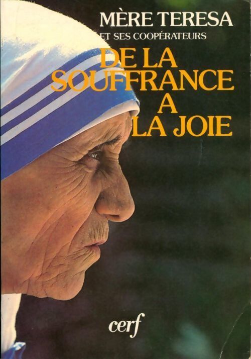 De la souffrance à la joie - Mère Teresa - Livre