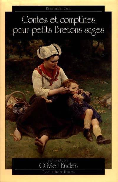 Contes et comptines pour petits bretons sages - Olivier Eudes - Livre
