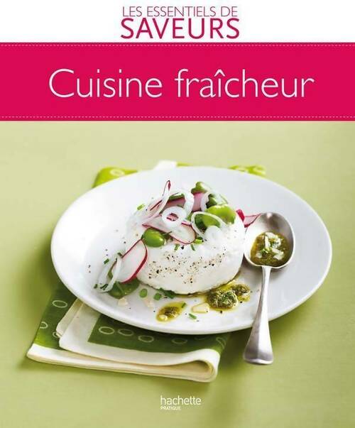 Cuisine fraîcheur - Collectif - Livre