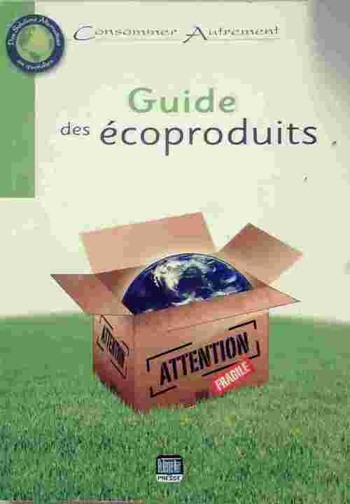 Guide des ecoproduits - Nathalie Petit - Livre