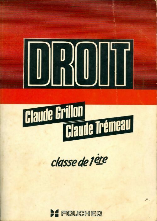 Droit Première - Claude Grillon, Claude Trémeau - Livre