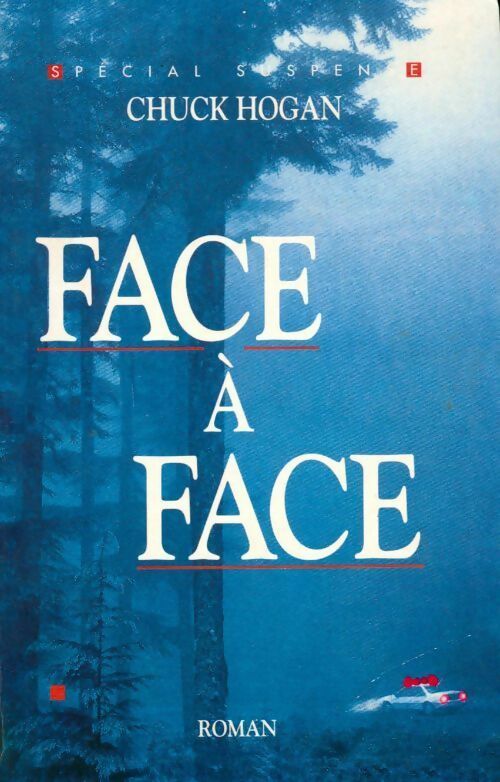 Face à face - Chuck Hogan - Livre