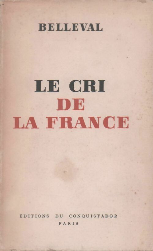 Le cri de la France - Belleval - Livre