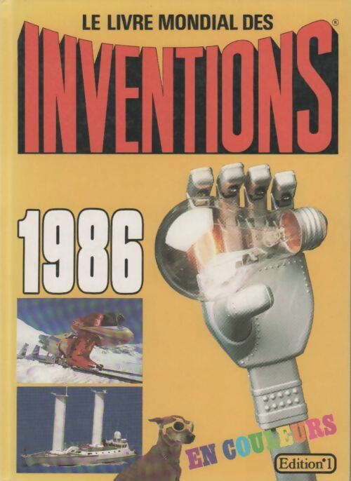 Le livre mondial des inventions 1986 - Collectif - Livre