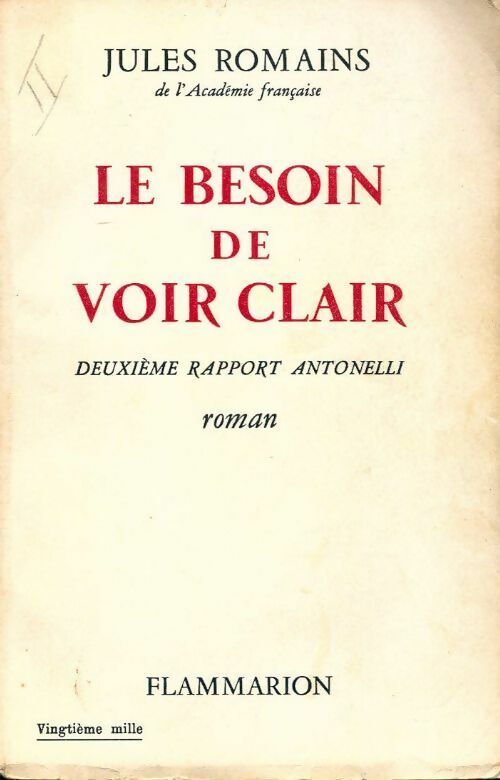 Le besoin de voir clair - Jules Romains - Livre