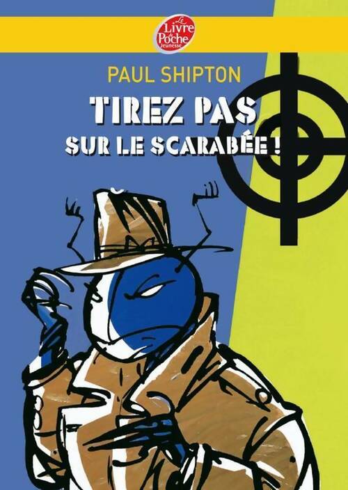 Tirez pas sur le scarabée ! - Willis Lindquist - Livre