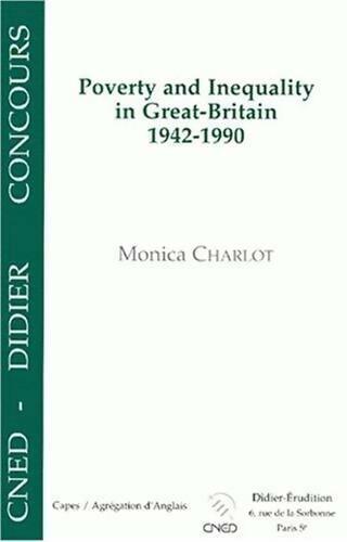 Poverty and inequality in great-britain 1942-1990 - Monica Charlot - Livre