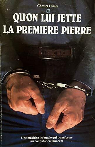 Qu'on lui jette la première pierre - Chester Himes - Livre