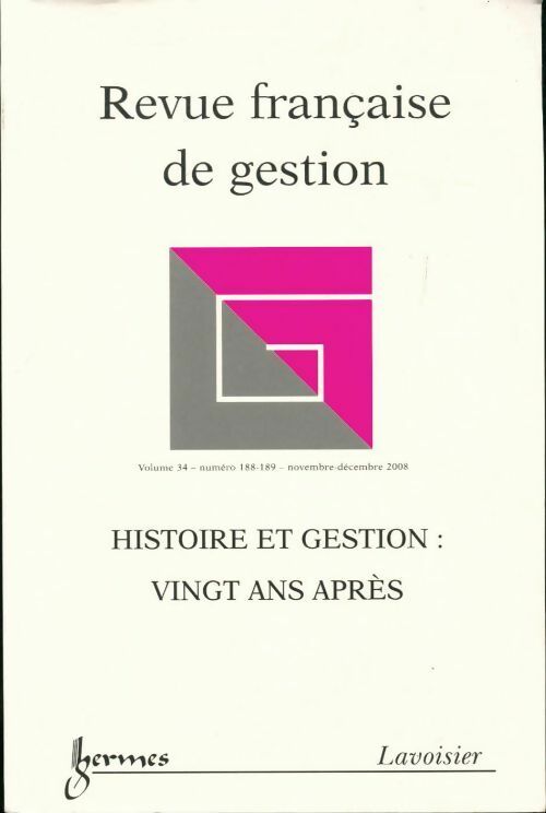 Histoire et gestion : Vingt ans après - Collectif - Livre
