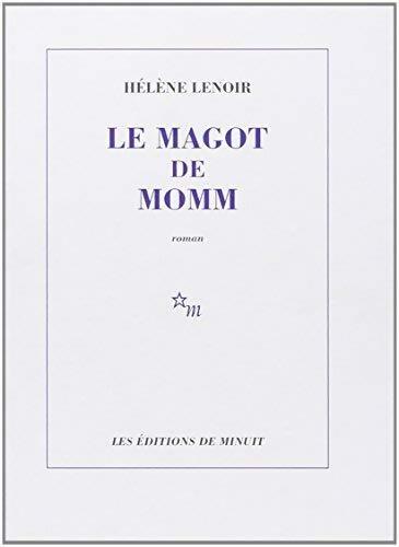 Le magot de Momm - Hélène Lenoir - Livre
