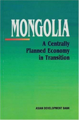 Mongolia : A centrally planned economy in transition - Asian Development Bank - Livre