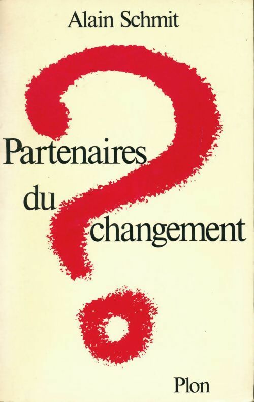 Partenaires du changement - Alain Schmit - Livre