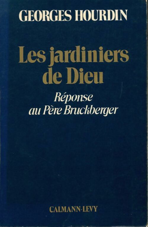 Les jardiniers de Dieu - Georges Hourdin - Livre