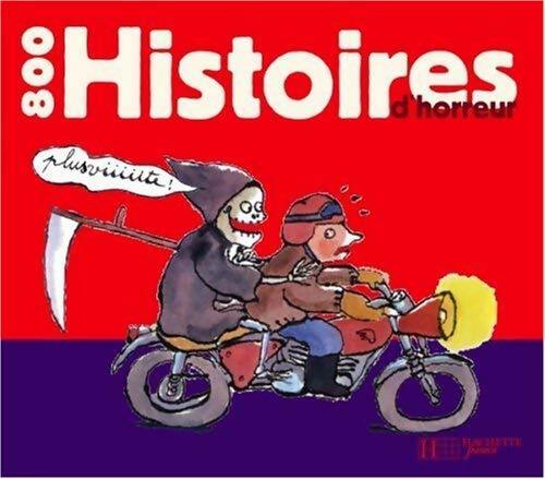 800 histoires d'horreur - Mary Touquet - Livre