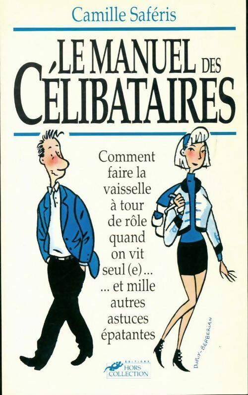 Le manuel des célibataires - Camille Saféris - Livre