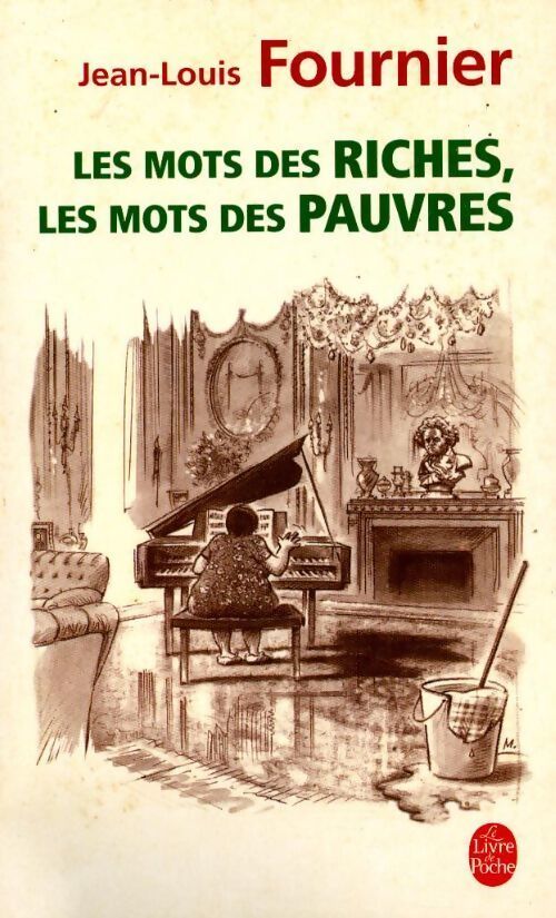 Les mots des riches, les mots des pauvres - Jean-Louis Fournier - Livre