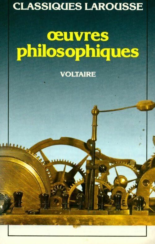Oeuvres philosophiques (extraits) - Voltaire - Livre