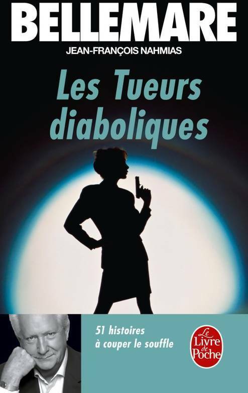 Les tueurs diaboliques - Jean-François Nahmias - Livre