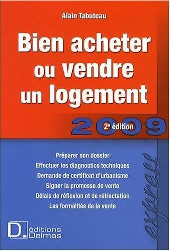Bien acheter ou vendre un logement - Alain Tabuteau - Livre