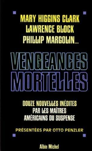 Vengeances mortelles - Collectif - Livre
