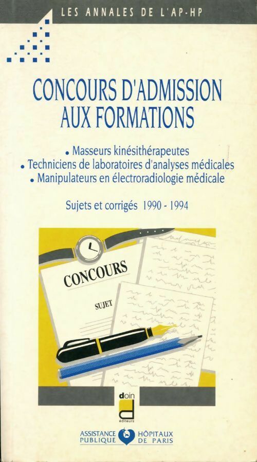 Concours d'admission aux formations. Annales de l'AP-HP - Collectif - Livre