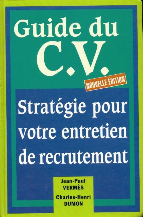 Guide du CV - Charles-Henri Dumon, Jean-Paul Vermes - Livre