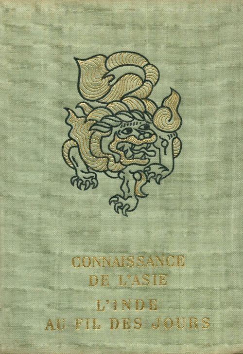 Connaissance de l?Asie : L'Inde au fil des jours - Louis Frederic - Livre