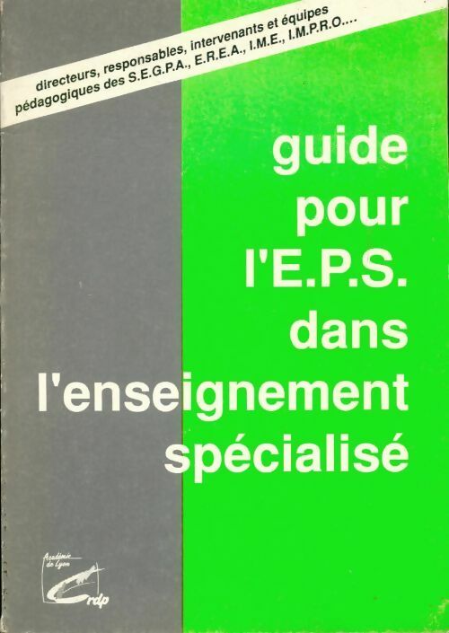 Guide pour l'EPS dans l'enseignement spécialisé - Collectif - Livre