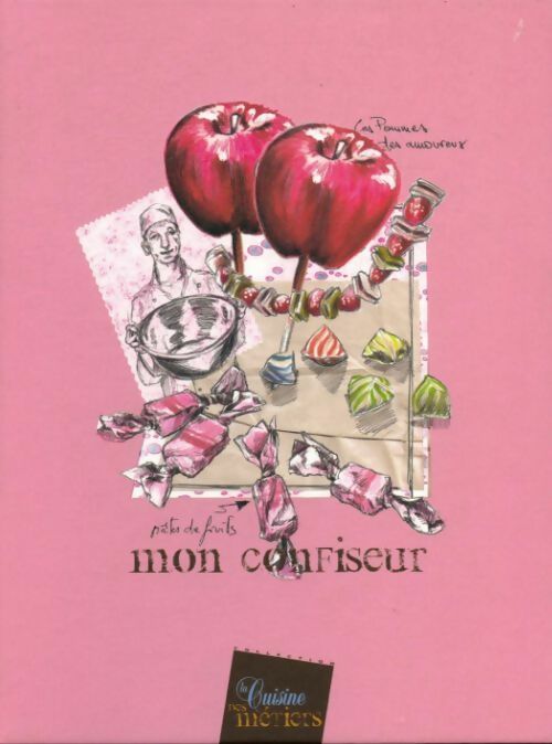 Mon confiseur - Collectif - Livre