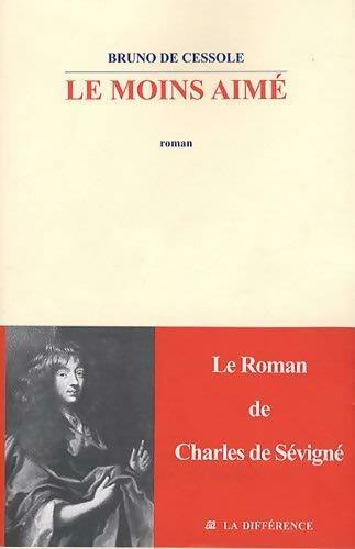 Le moins aimé - Bruno De Cessole - Livre