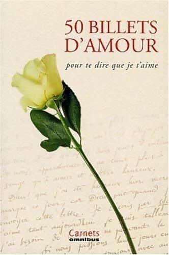 50 billets pour te dire que je t'aime - Albine Novarino - Livre
