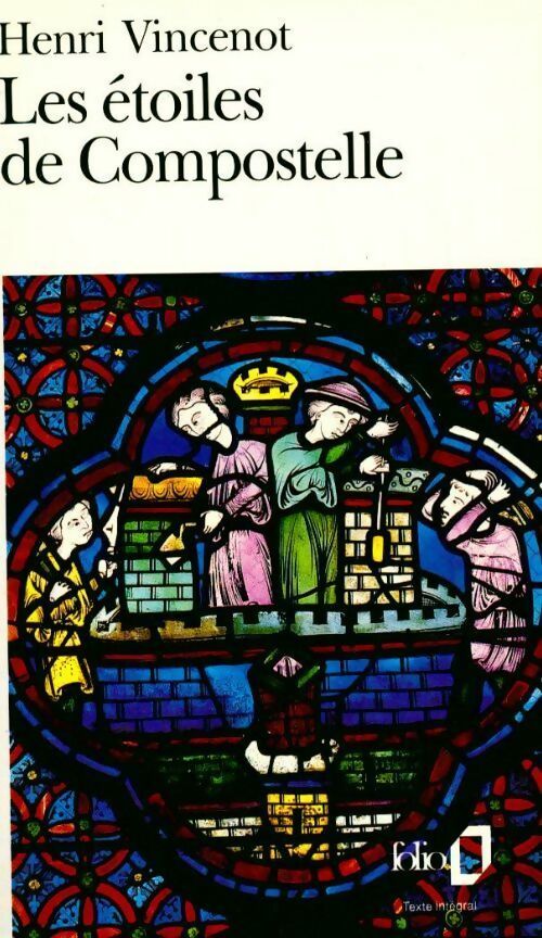 Les étoiles de Compostelle - Henri Vincenot - Livre