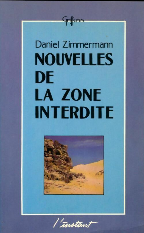 Nouvelles de la zone interdite - Daniel Zimmermann - Livre