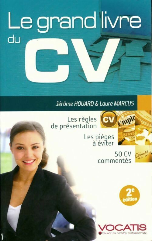 Le grand livre du CV - Jérome Houard, Laure Marvcus - Livre