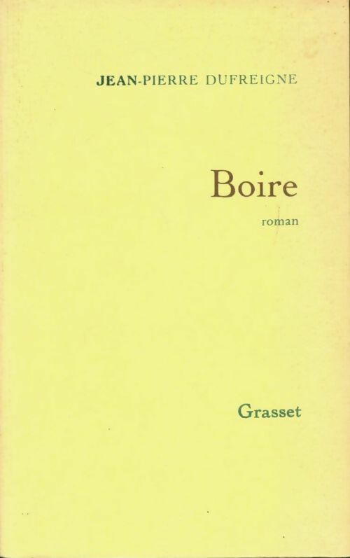 Boire - Jean-Pierre Dufreigne - Livre
