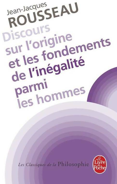 Discours sur l'origine et les fondements de l'inégalité parmi les hommes - Jean-Jacques Rousseau - Livre