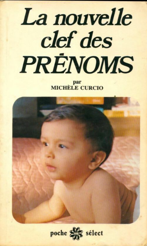 La nouvelle clef des prénoms - Michèle Curcio - Livre