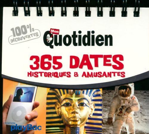 365 dates historiques et amusantes - Collectif - Livre