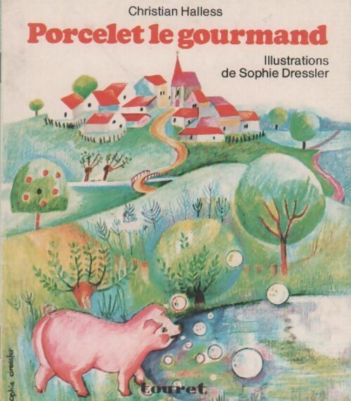Porcelet le gourmand - Christian Halless - Livre