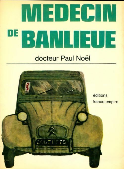 Médecin de banlieue - Paul Noël - Livre