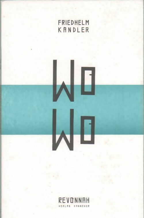 Wo Wo - Friedhelm Kandler - Livre